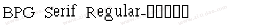 BPG Serif Regular字体转换